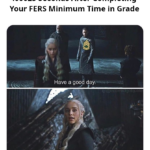 .00025 Seconds After Completing Your FERS Minimum Time  In Grade